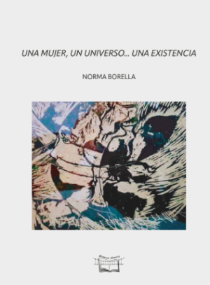 Una mujer, un universo, una existencia