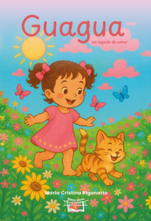 Guagua. Un legado de amor.